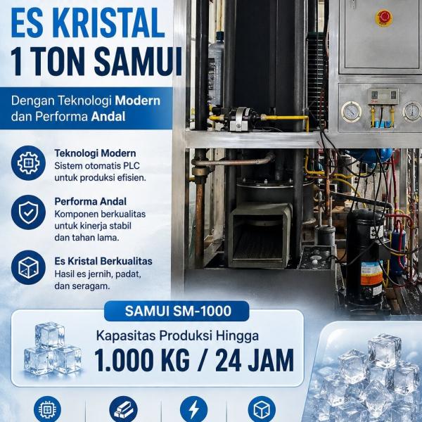 Mesin Es Kristal 1 Ton SAMUI dengan Teknologi Modern dan Performa Andal